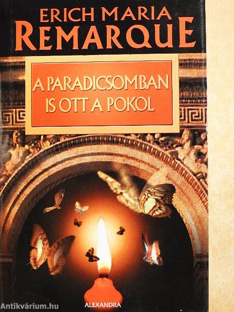 A paradicsomban is ott a pokol