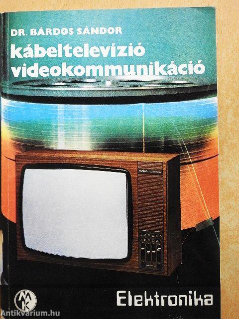 Kábeltelevízió, videokommunikáció
