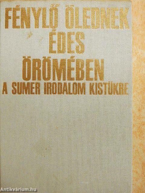 "Fénylő ölednek édes örömében...."