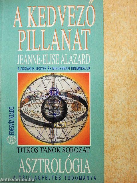 Asztrológia - A kedvező pillanat