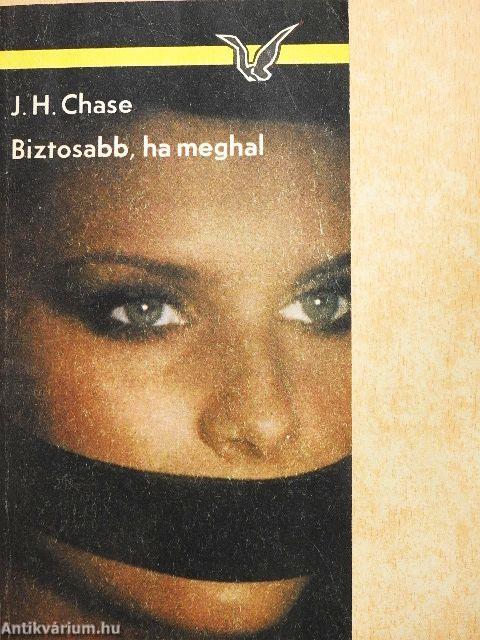 Biztosabb, ha meghal