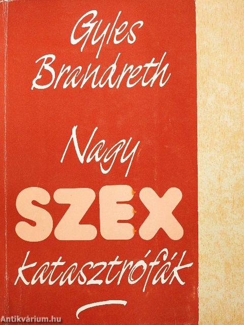 Nagy szexkatasztrófák