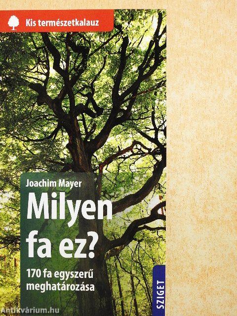 Milyen fa ez?