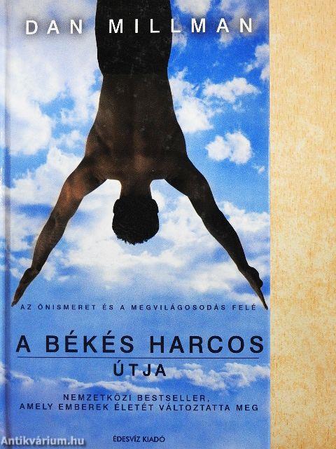 A békés harcos útja