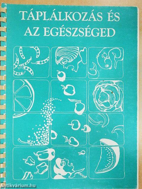 Táplálkozás és az egészséged