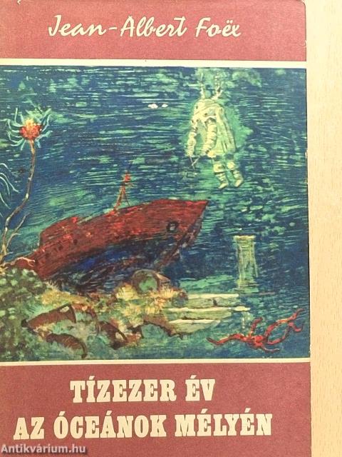 Tízezer év az óceánok mélyén