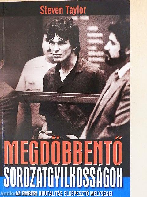 Megdöbbentő sorozatgyilkosságok
