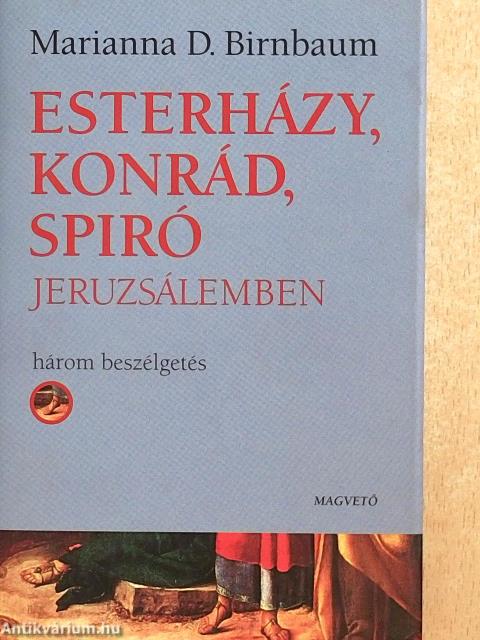 Esterházy, Konrád, Spiró Jeruzsálemben