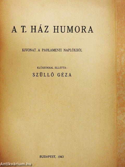 A T. Ház humora