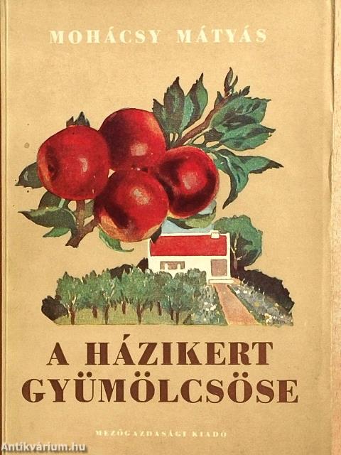 A házikert gyümölcsöse