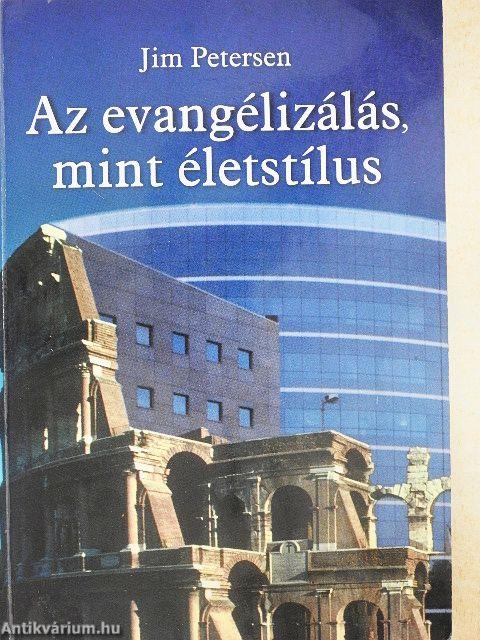 Az evangélizálás, mint életstílus