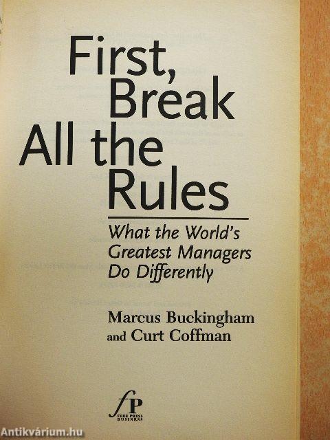 First, Break All the Rules