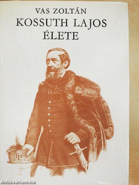 Kossuth Lajos élete II.