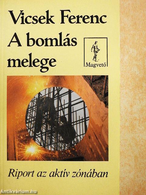 A bomlás melege