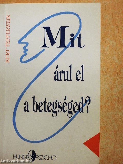 Mit árul el a betegséged?