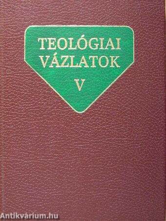 Teológiai vázlatok V.