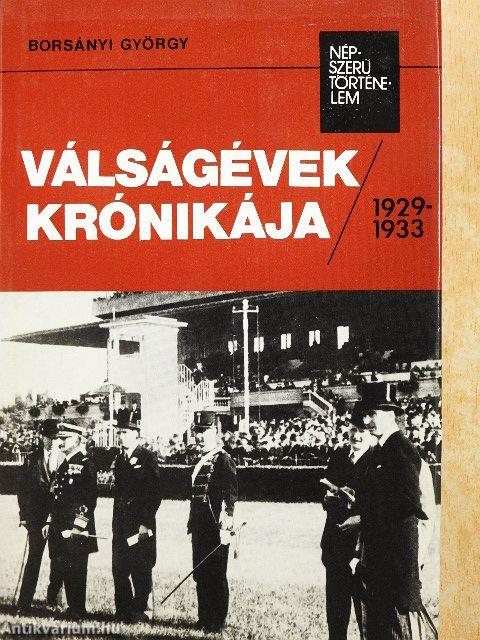 Válságévek krónikája 1929-1933