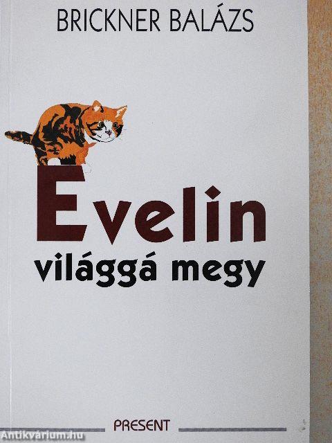 Evelin világgá megy