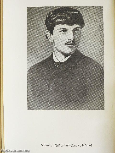 Debussy élete, kora és művészete