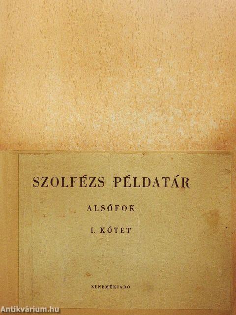 Szolfézs példatár - Alsófok I.