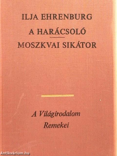 A harácsoló/Moszkvai sikátor