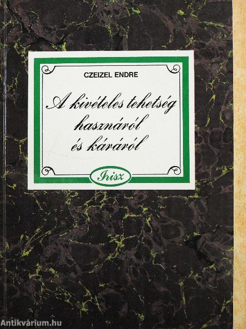 A kivételes tehetség hasznáról és káráról