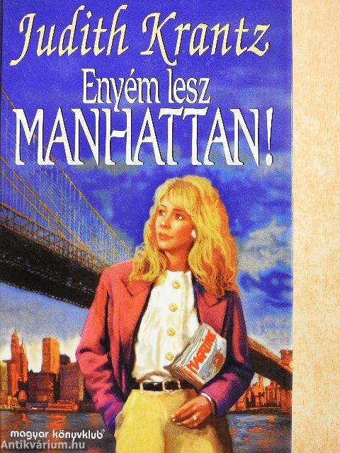 Enyém lesz Manhattan!