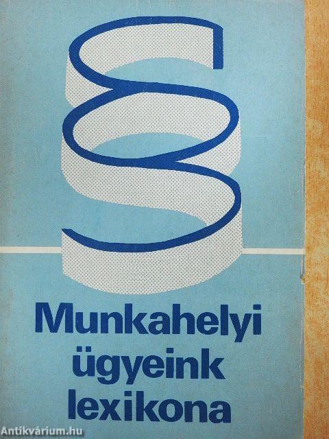 Munkahelyi ügyeink lexikona