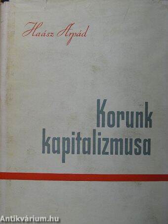 Korunk kapitalizmusa I. (töredék)