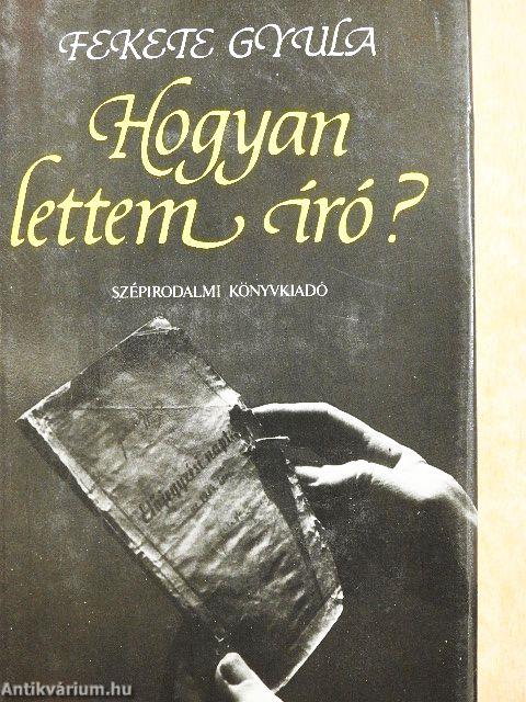 Hogyan lettem író?