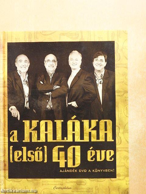 A Kaláka (első) 40 éve
