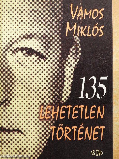135 lehetetlen történet