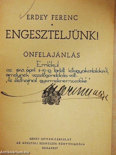 Engeszteljünk!