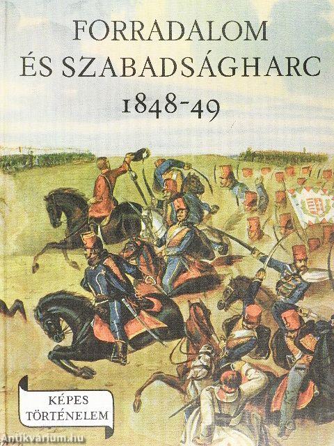 Forradalom és szabadságharc 1848-49