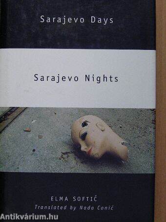 Sarajevo Days, Sarajevo Nights