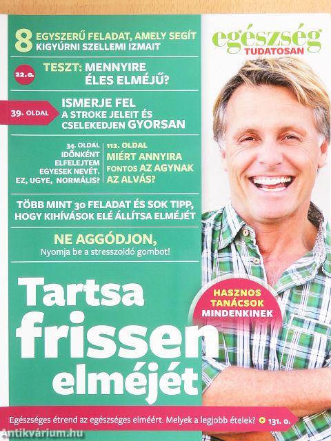 Tartsa frissen elméjét