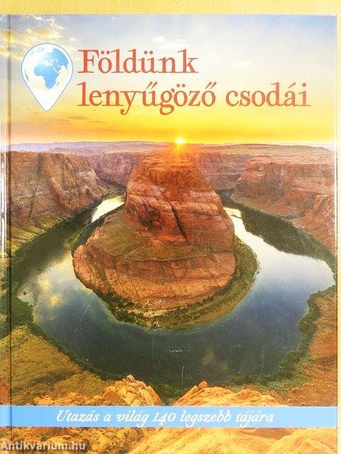 Földünk lenyűgöző csodái