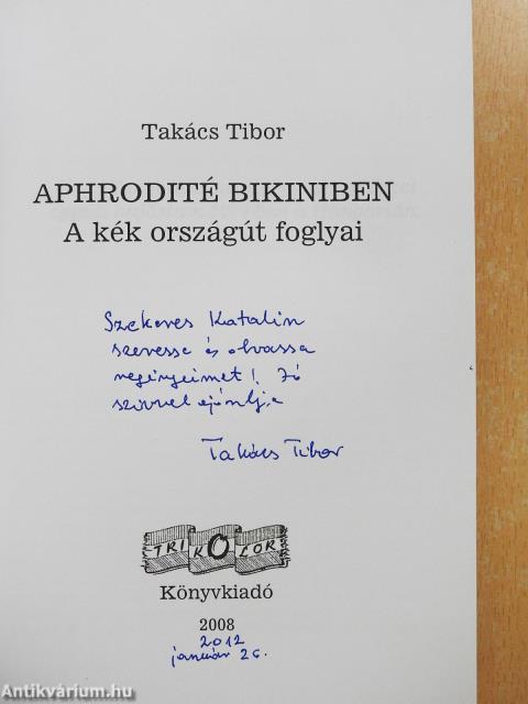 Aphrodité bikiniben (dedikált példány)