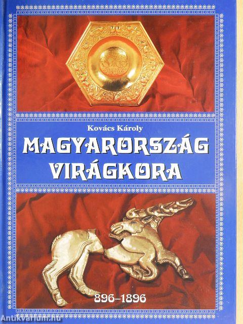 Magyarország virágkora