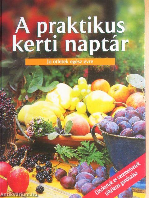 A praktikus kerti naptár