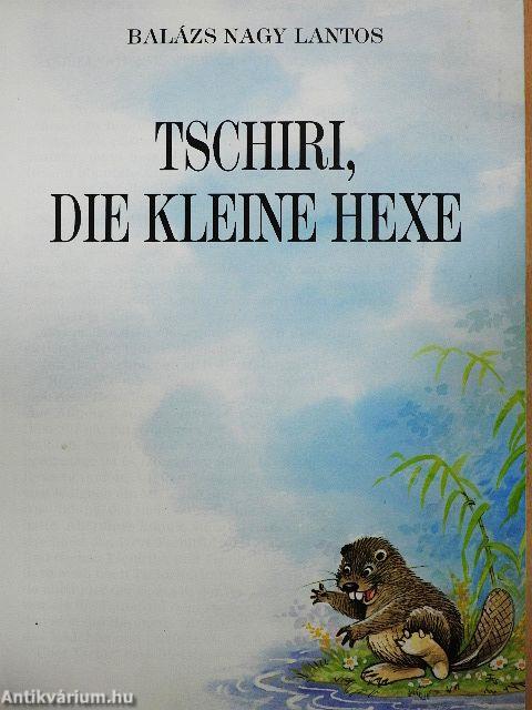 Tschiri, die kleine Hexe