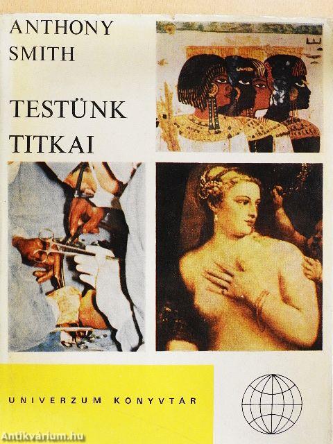 Testünk titkai