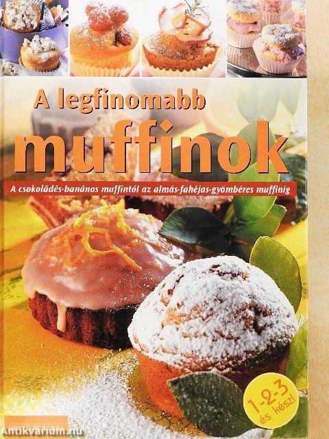 A legfinomabb muffinok
