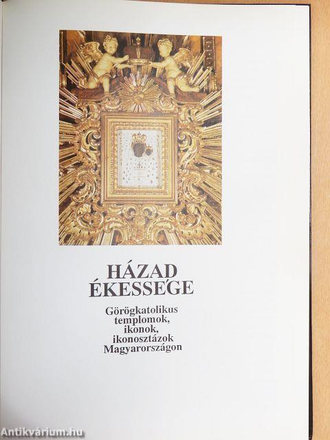 Házad ékessége