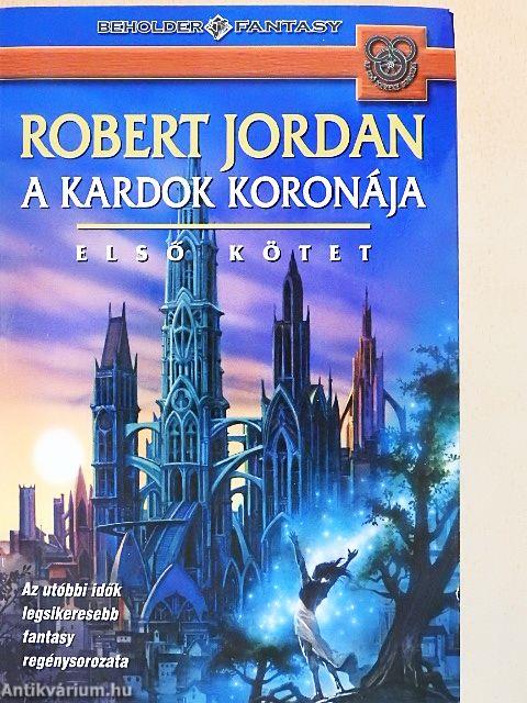 A kardok koronája I.