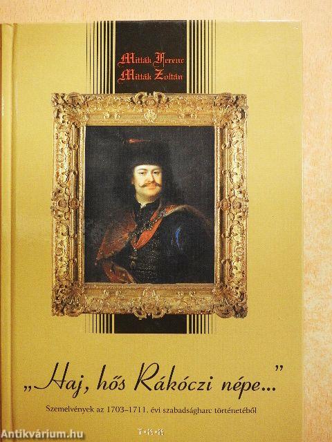 "Haj, hős Rákóczi népe..."