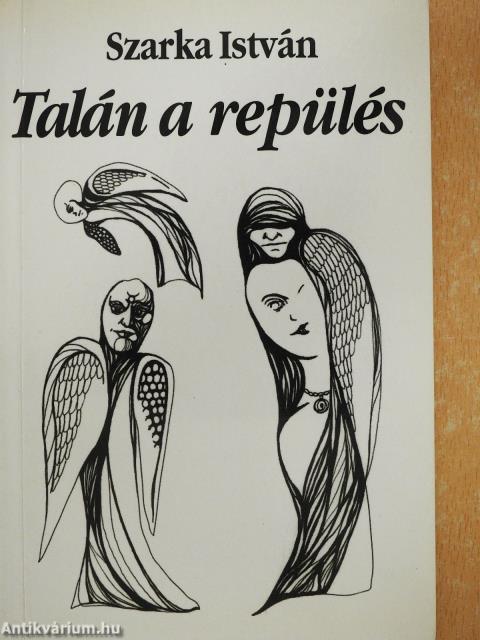Talán a repülés (dedikált példány)