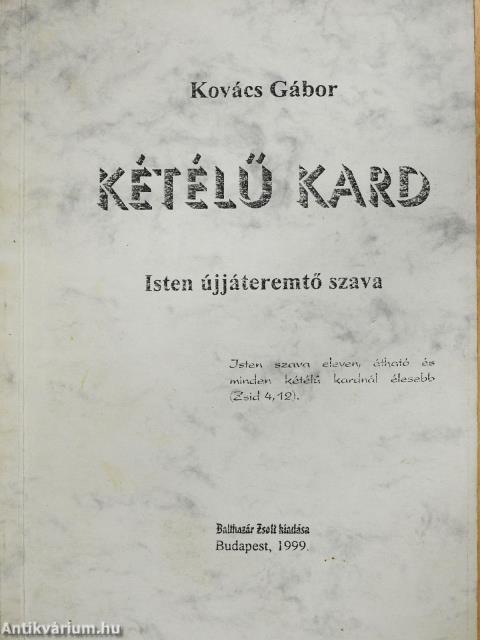 Kétélű kard (dedikált példány)