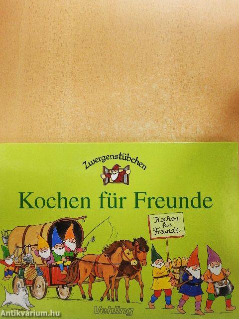 Kochen für Freunde