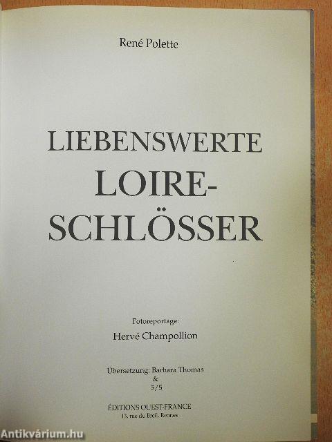 Lebenswerte Loire-Schlösser